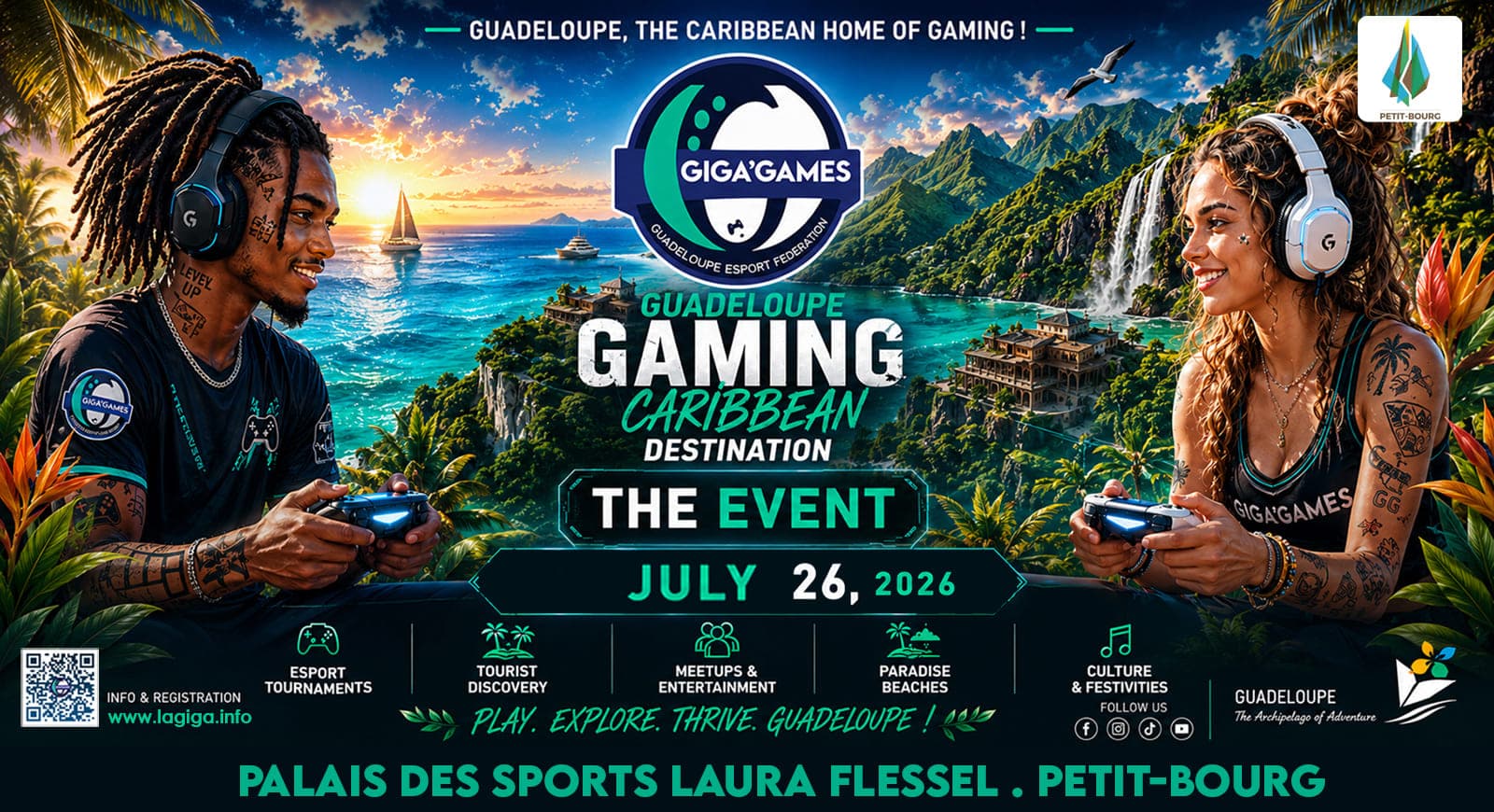 #GCD GIGA'GAMES 2026 · Guadeloupe Gaming Caribbean Destination · Palais des Sports Laura Flessel, Petit-Bourg, 26 juillet 2026